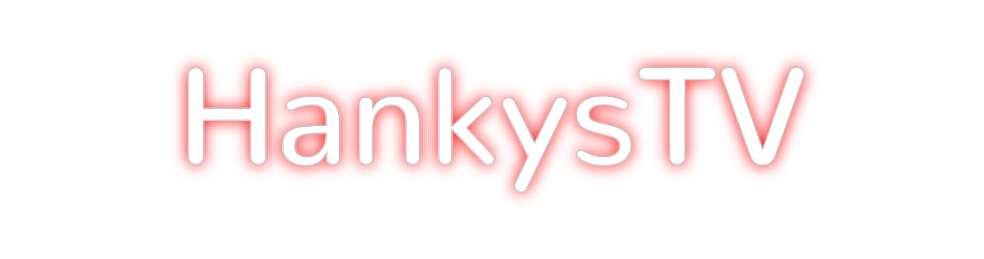 Konfigurierter Neonsign HankysTV