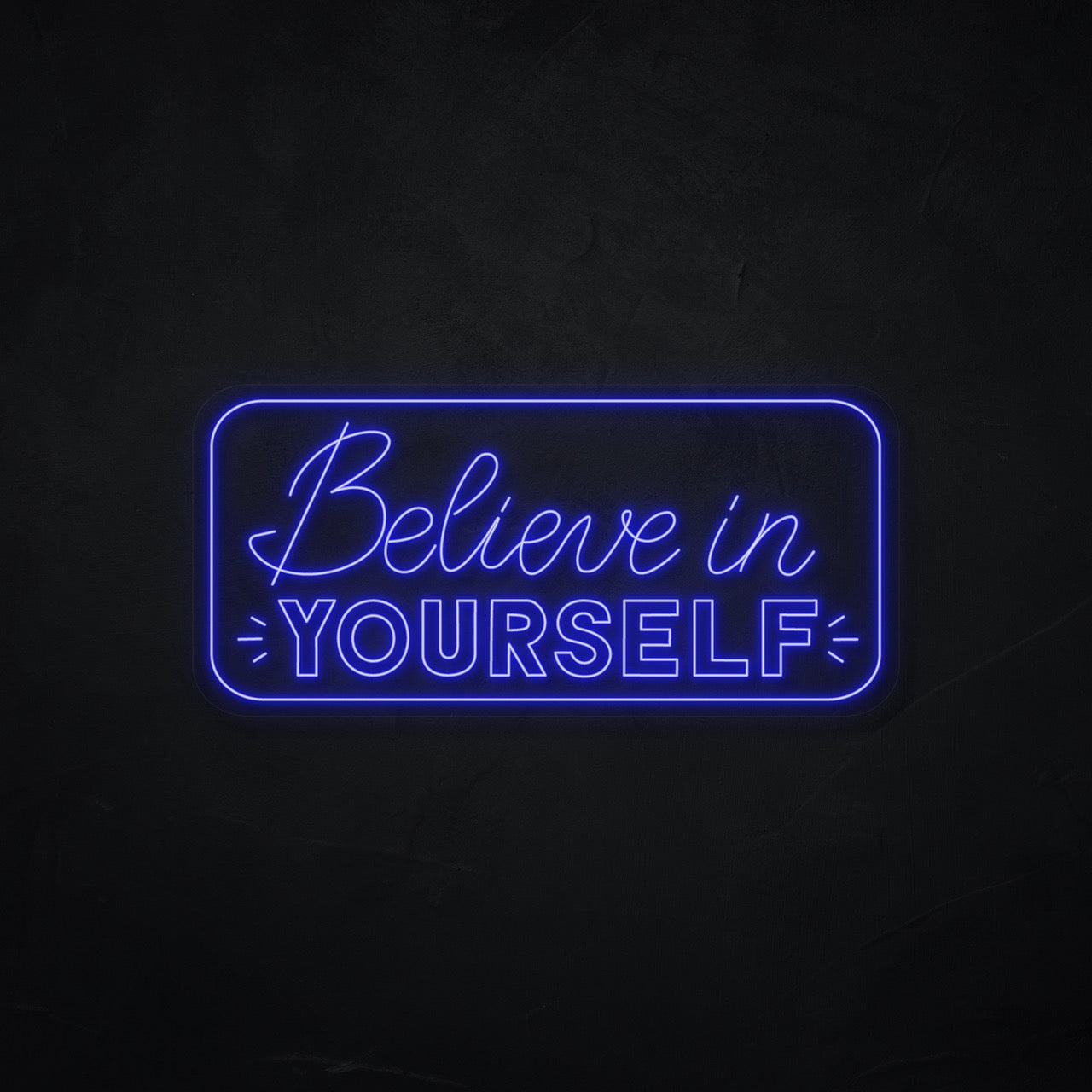 Neonschild - Neonsign - Leuchtschild - Lichtwerbung - Believe in yourself