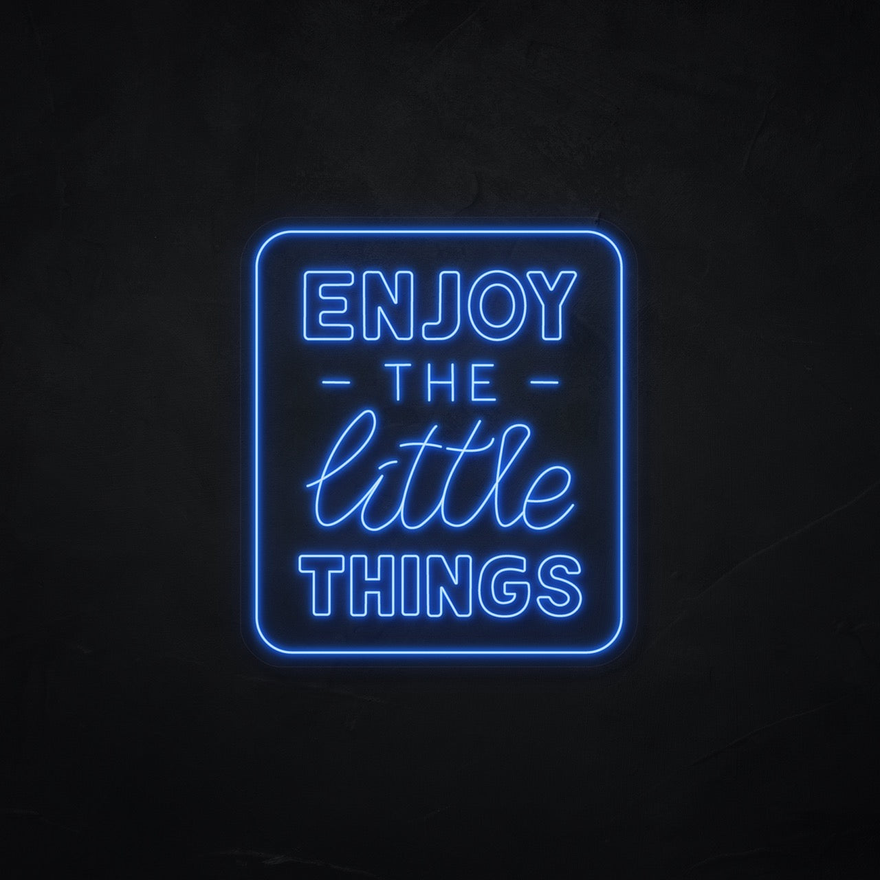 Enjoy the little thinks LED Neonsign