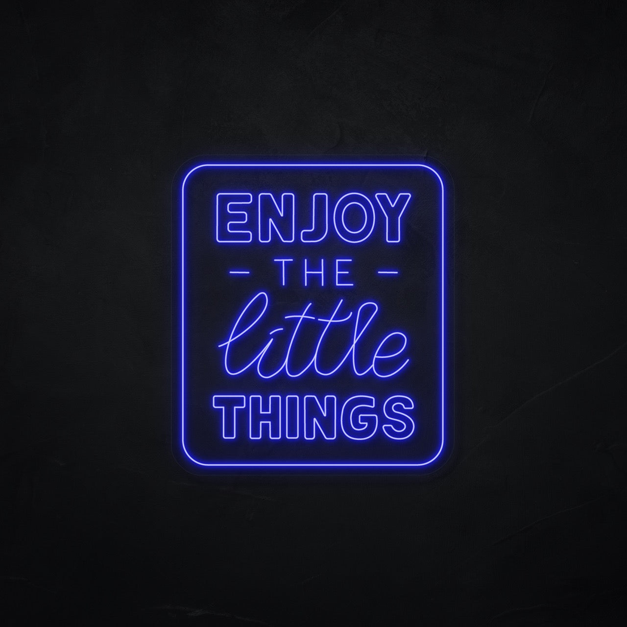 Enjoy the little thinks LED Neonsign