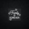 Family is Forever LED Neonsign