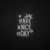 Have a Nice Day LED Neonsign