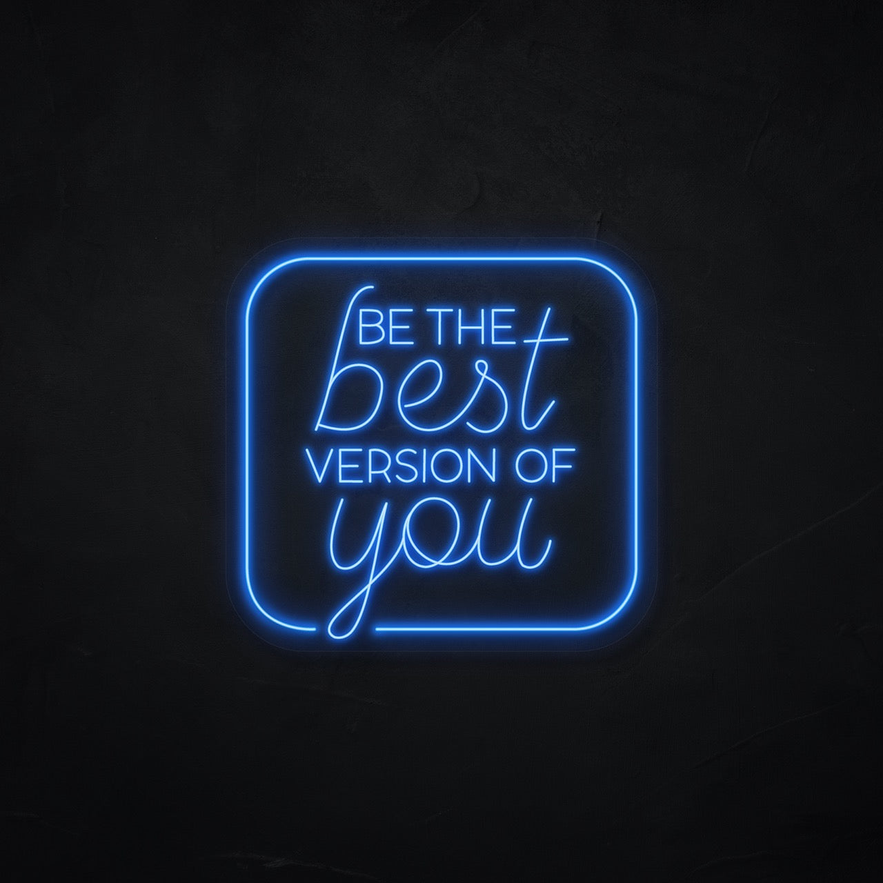 Neonschild - Neonsign - Leuchtschild - Lichtwerbung - be the best version of you