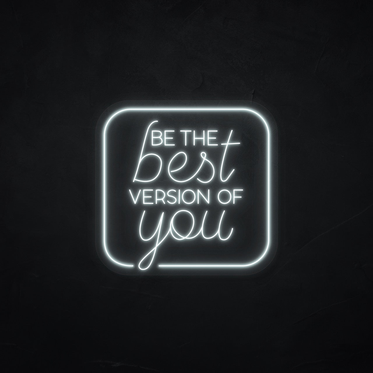 Neonschild - Neonsign - Leuchtschild - Lichtwerbung - be the best version of you