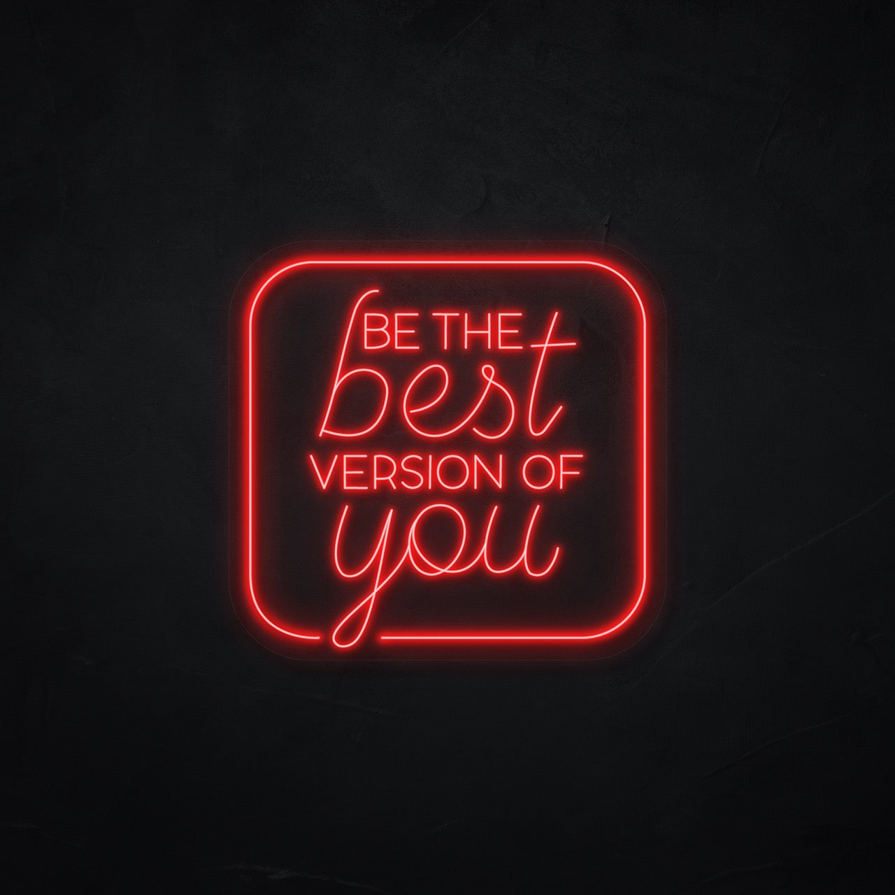 Neonschild - Neonsign - Leuchtschild - Lichtwerbung - be the best version of you