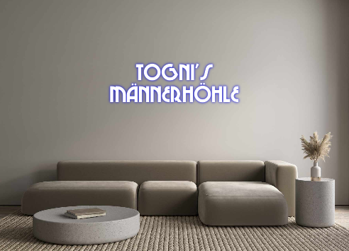 Konfigurierter Neonsign TOGNI’s
MÄNN...