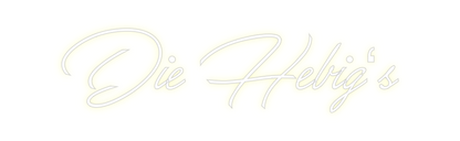 Konfigurierter Neonsign Die Hebig‘s