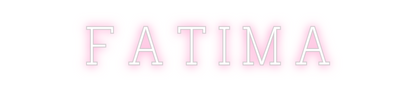 Konfigurierter Neonsign Fatima