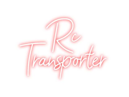 Konfigurierter Neonsign Rc 
Transpor...