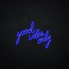 Good vibes only LED Neonsign